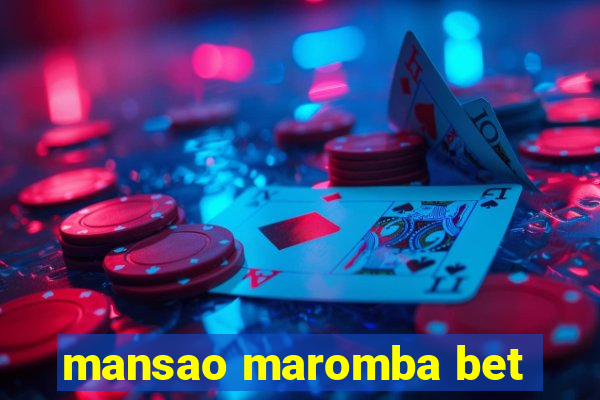 mansao maromba bet